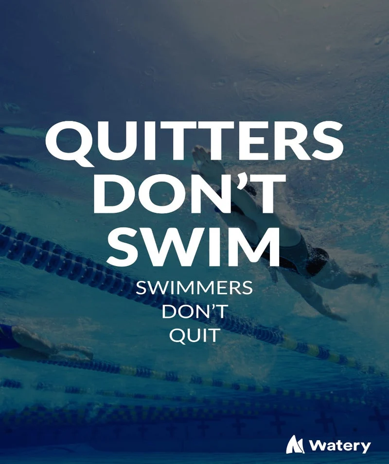 Watery Poster mit Schwimmsport-Motiven - Quitters Don't Swim - Swimmers Don't Quit